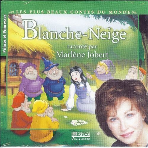 Blanche Neige Raconté Par Marlène Jobert - Les Plus Beaux Contes Du Monde - Éditions Atlas - 2003