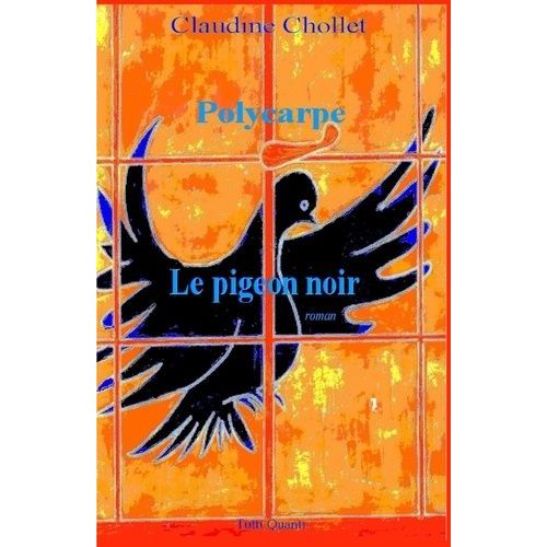 Polycarpe Tome 2 - Le Pigeon Noir