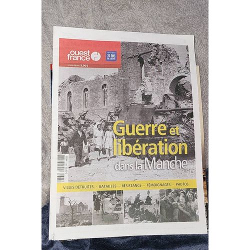 Ouest France. Guerre Et Libération Dans La Manche