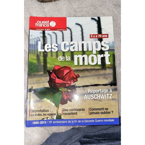 Ouest France Hors Serie Les Camps De La Mort