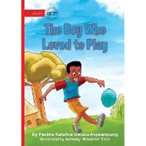 The Boy Who Loved To Play