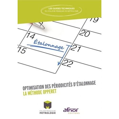 Optimisation Des Périodicités D'étalonnage - La Méthode Opperet