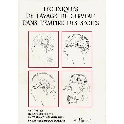 Techniques De Lavage De Cerveau Dans L'empire Des Sectes