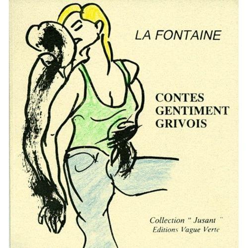 Contes Gentiment Grivois - "Choix De Contes Et Nouvelles En Vers