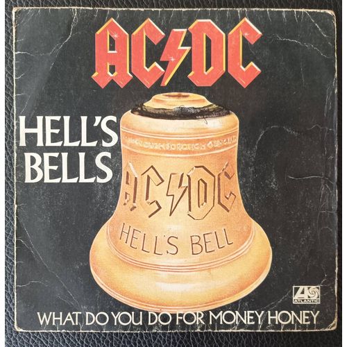 Ac / Dc - Hell's Bells (5'10) + What Do You Do For Money Honey (3'36) - Sp/45rpm/7" Original 1980 - Boutique Axonalix