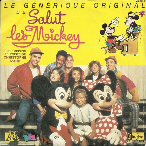 Tf1 Et Walt Disney Présentent Salut Les Mickey Une Émission De Christophe Izard : Salut Les Mickey Générique (C. Izard, Pat Patrick) 3'09 / Nous Les Mickey (C. Izard, Tony Rallo) 4'07