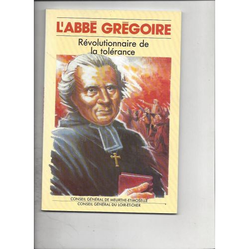 L'Abbe Gregoire Revolutionnaire De La Tolerance