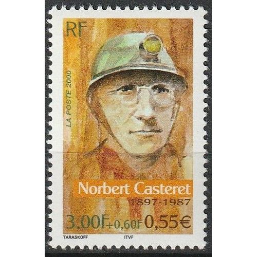 Série Personnages Célèbres. Les Grands Aventuriers Français. Norbert Casteret Spéléologue. Timbre Neuf** 2000 N° 3347