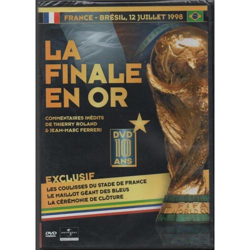 La Finale En Or France-Bresil Juillet 1998 Commentaires Inedits De Thierry Roland Et Jean-Marc Ferrari