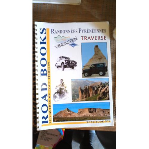 Road Book N°5 De Vibraction - Randonnees Pyreneennes - Traverse - Les Guides Du Tout Terrain 4x4 / Moto