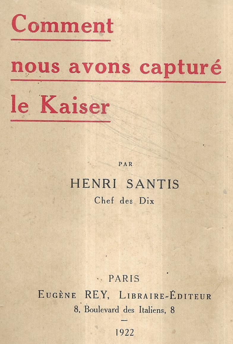 Comment Nous Avons Capturé Le Kaiser - Eugène Rey