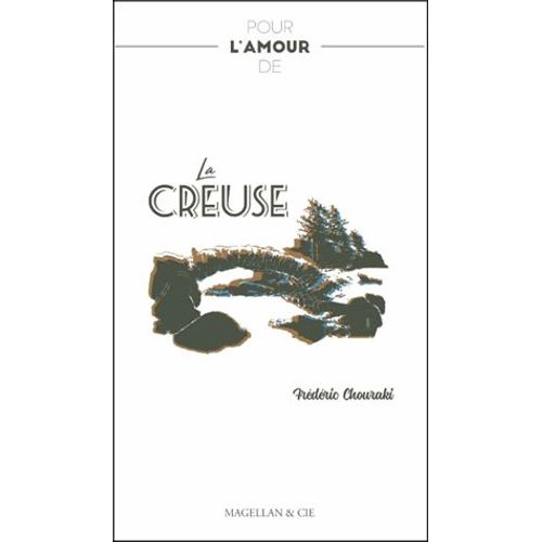 Pour L'amour De La Creuse