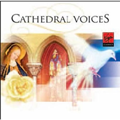 Chant Des Cathédrales : Voix Sacrées