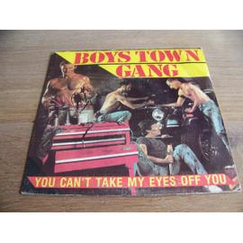 Achat Boys Town Gang Can T Take My Eyes Off You Pas Cher Ou D Occasion Rakuten