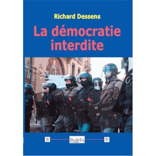 La Démocratie Interdite