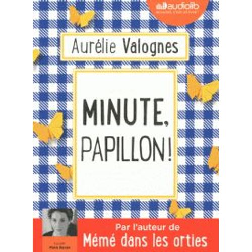 Minute, Papillon !