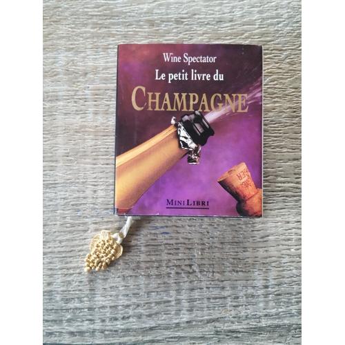 Le Petit Livre Du Champagne