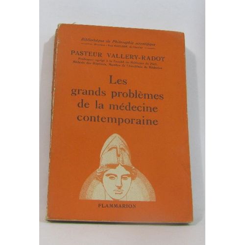 Les Grands Problèmes De La Médecine Contemporaine