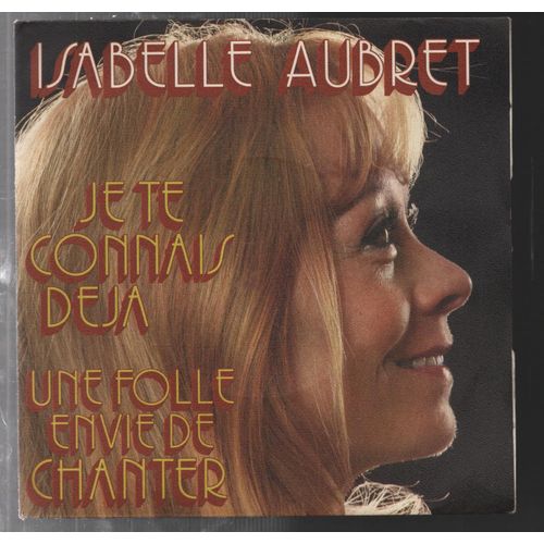 Je Te Connais Déjà - Une Folle Envie De Chanter