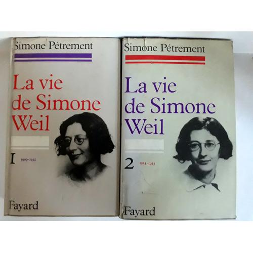 La Vie De Simone Weil T1 (1909-1934) Et T2 (1934-1943)