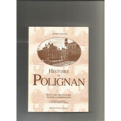 Histoire De Polignan Haut Lieu De Culture En Pays Commingeois
