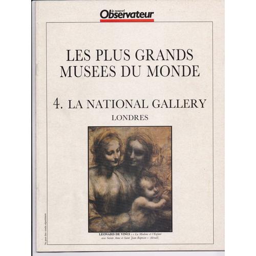 Le Nouvel Observateur. Les Plus Grands Musees Du Monde. N° 4. La National Gallery De Londres