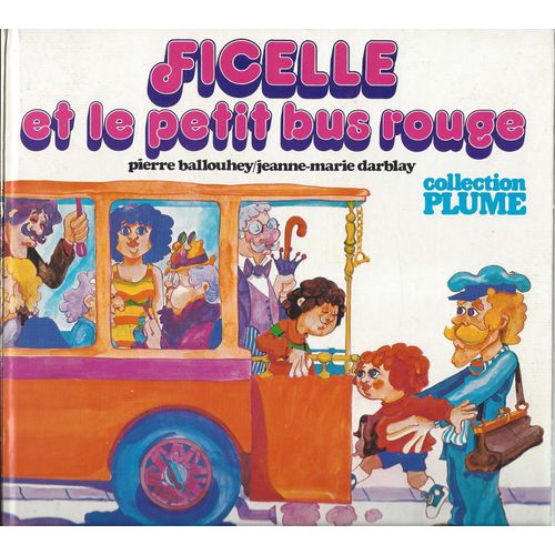 Ficelle Et Le Petit Bus Rouge