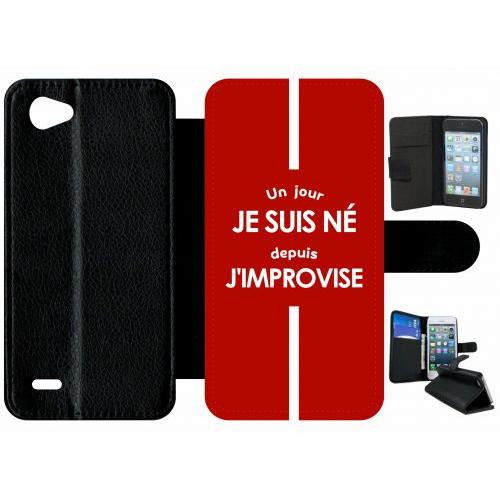 Etui A Rabat - Un Jour Je Suis N Depuis J Improvise Rouge - Compatible Avec Lg Q6 - Plastique - Bord Noir