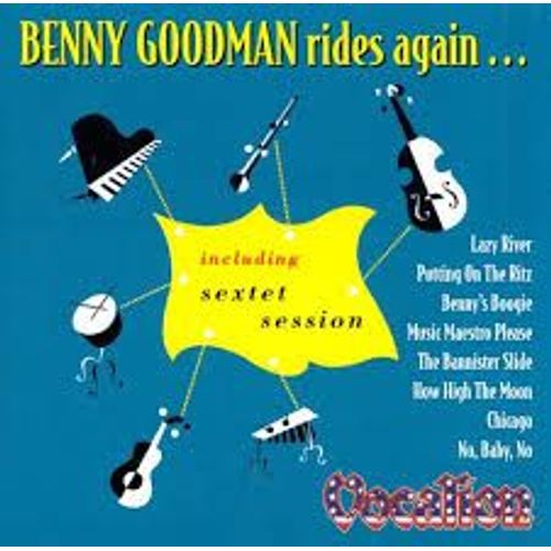 Rides Again : Lazy River-Putting On The Ritz- Benny's Boogie-Chicago Etc...(21 Titres)