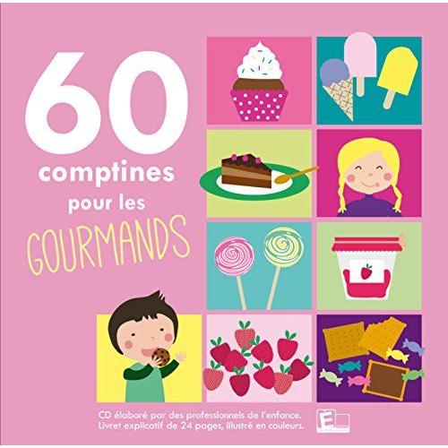 60 Comptines Pour Les Gourmands