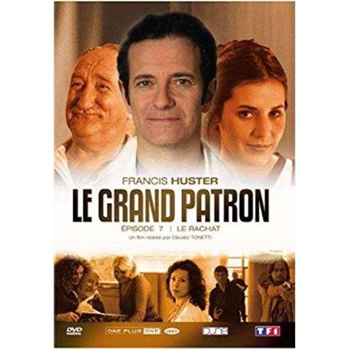 Le Grand Patron - Épisode 7 - Le Rachat