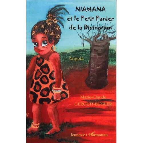 Niamana Et Le Petit Panier De La Divination - Angola