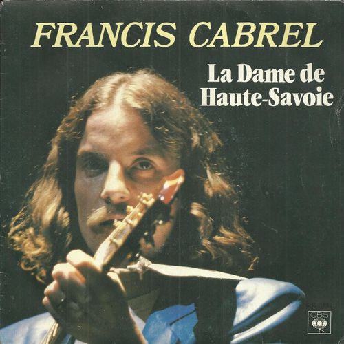 La Dame De Haute-Savoie (Francis Cabrel) 3'00 / Si Tu La Croises Un Jour (Francis Cabrel) 3'08