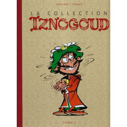 Iznogoud - La Collection.Tome 1.