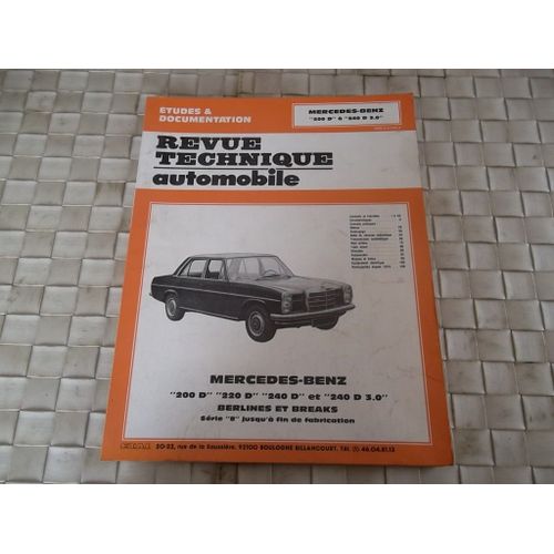 Revue Technique Mercedes 200 D - 220 D - 240 D - 240 D 3.0 Berlines Breaks