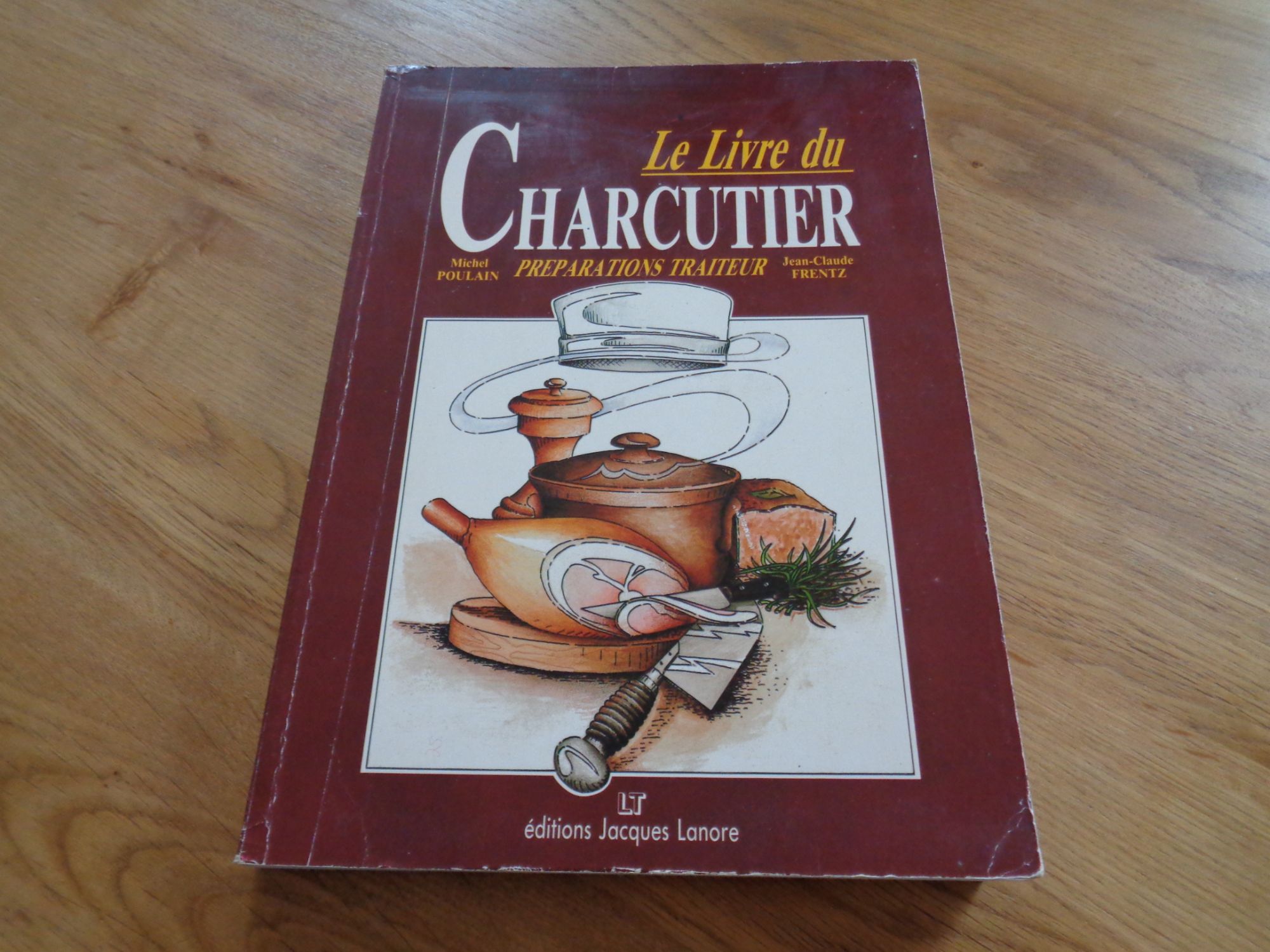 Le Livre Du Charcutier - Préparation Traiteur