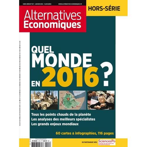 Alternatives Internationales Hors-Série N° 18, Janvier 2016 : Quel Monde En 2016 ?