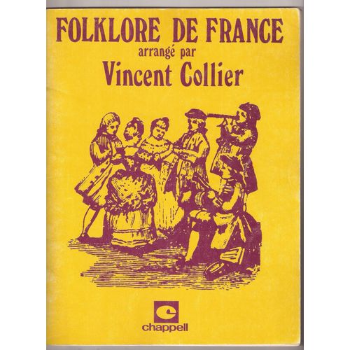 Folklore De France - Vincent Collier - 23 Chansons - Paroles Et Musique - Accompagnement Piano