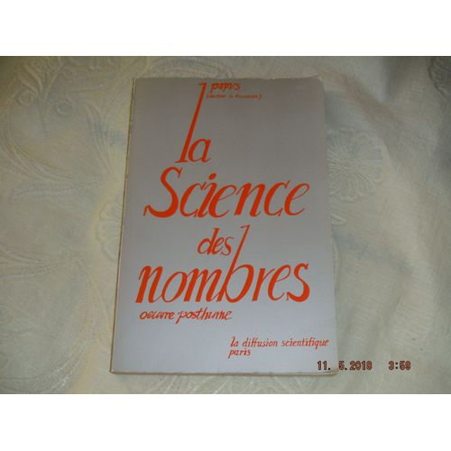 La Science Des Nombres - Papus (Docteur G. Encausse) - Oeuvre Posthume