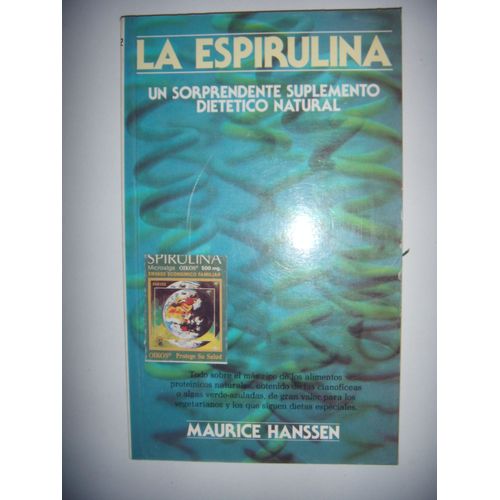 Italien: Spiruline: La Espirulina: Un Sorprendente Suplemento Dietetico Natural