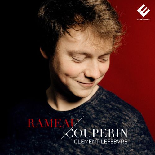 Rameau Couperin Clément Lefebvre