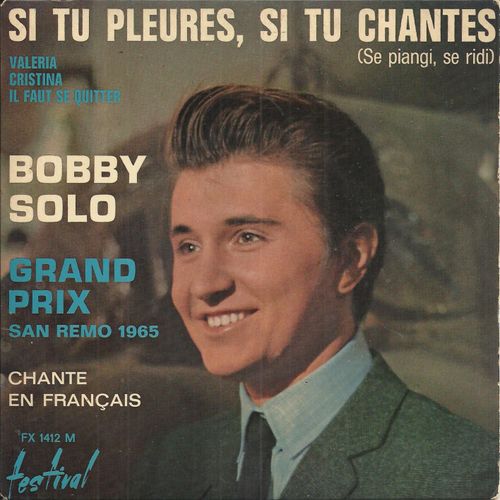 Grand Prix San Remo 1965 : Si Tu Pleures, Si Tu Chantes "Se Piangi, Se Ridi" 2'40 - Valeria 2'40 / Cristina 2'18 - Il Faut Se Quitter 2'20