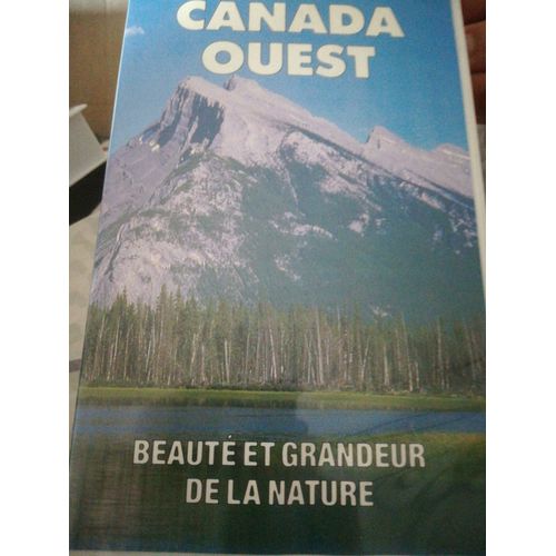 Canada Ouest - Beauté Et Grandeur De La Nature