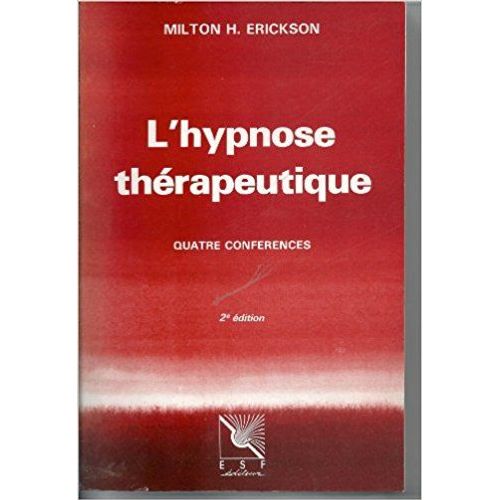 L'hypnose Thérapeutique - Quatre Conférences