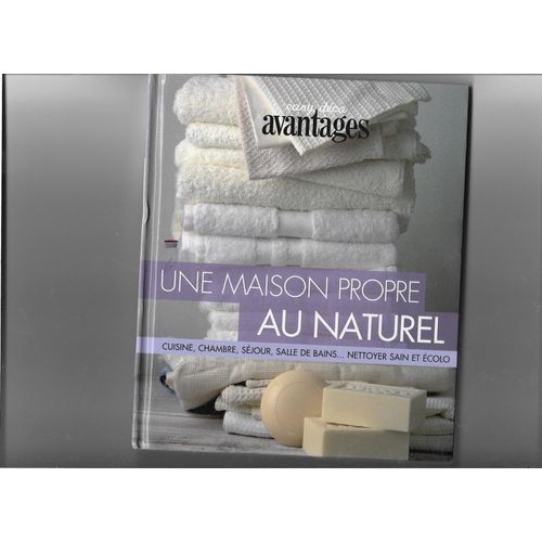 Une Maison Propre Au Naturel