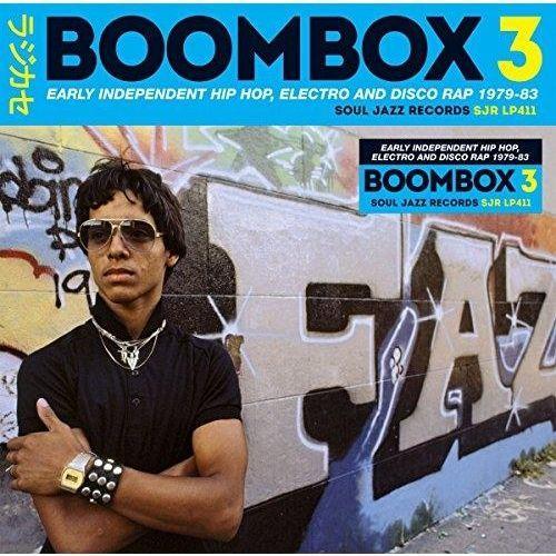 Soul Jazz Records Presents Bommbox 3 - Early Independant Hip Hop, Electro