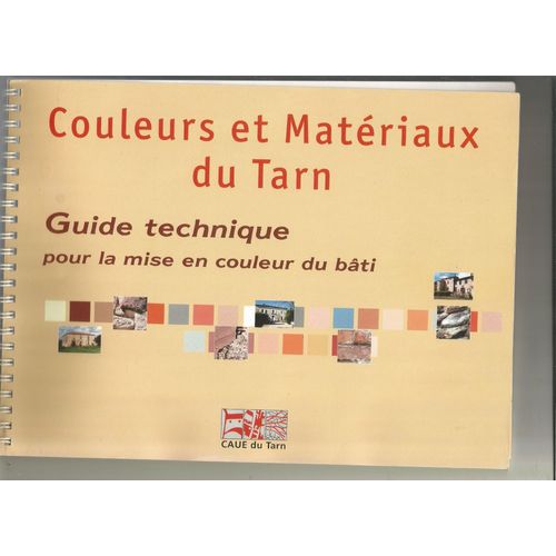 Couleurs Et Matériaux Du Tarn Guide Technique Pour La Mise En Couleur Du Bâti