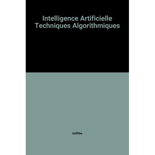 Techniques Algorithmiques Pour L'intelligence Artificielle