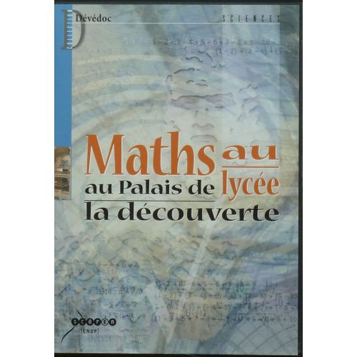 Maths Au Lycée - Au Palais De La Découverte