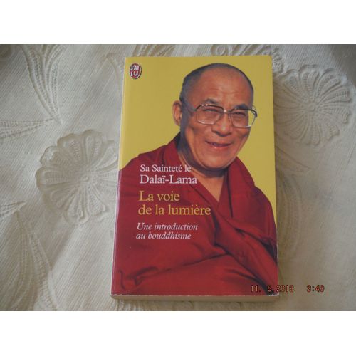 La Voie De La Lumière - Sa Sainteté Le Dalaï-Lama